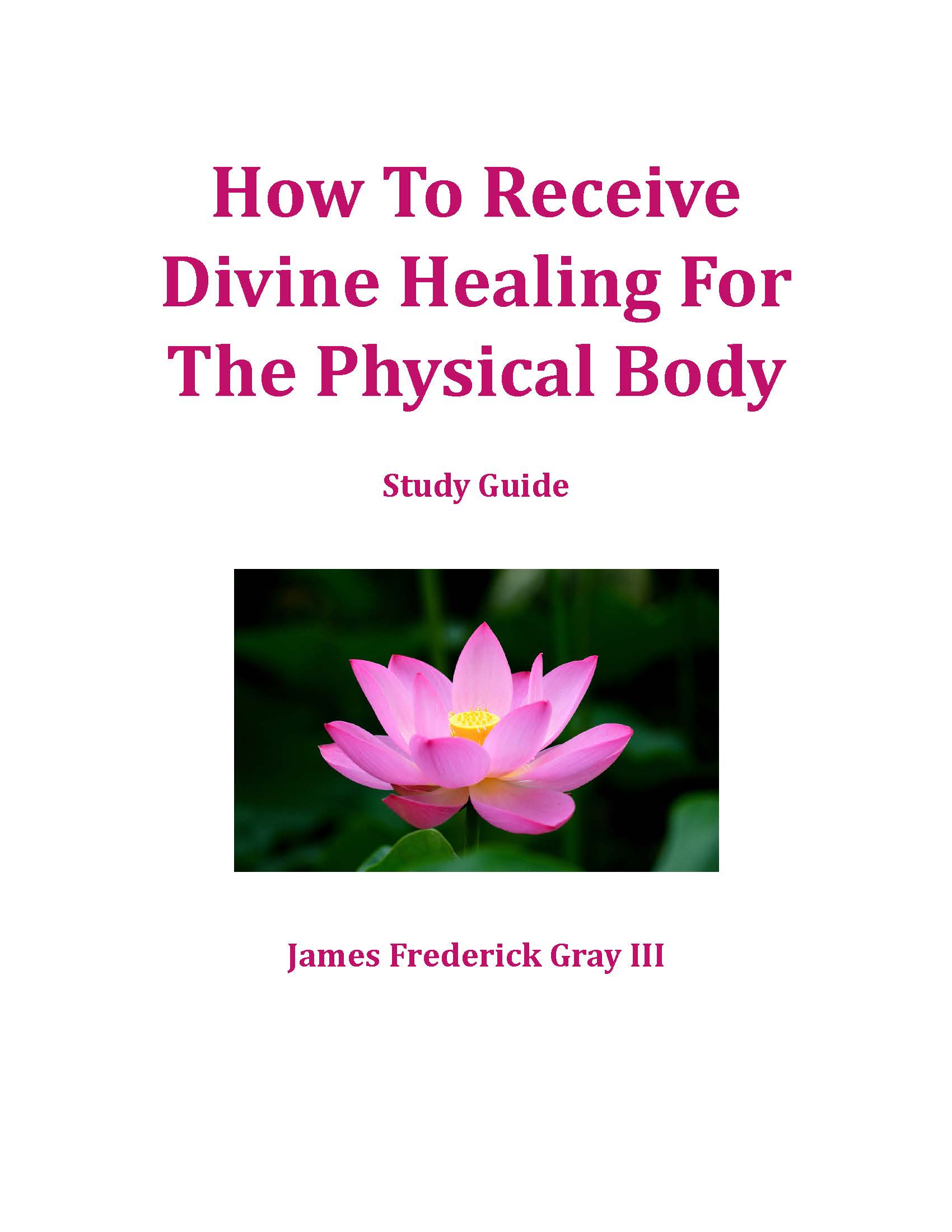 How To Receive Divine Healing For The Physical Body The Supernatural Entrepreneurs Company